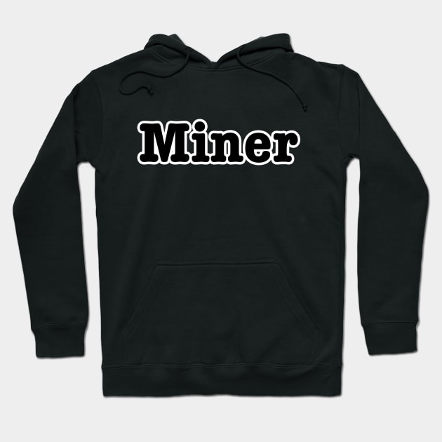 Miner Hoodie by lenn